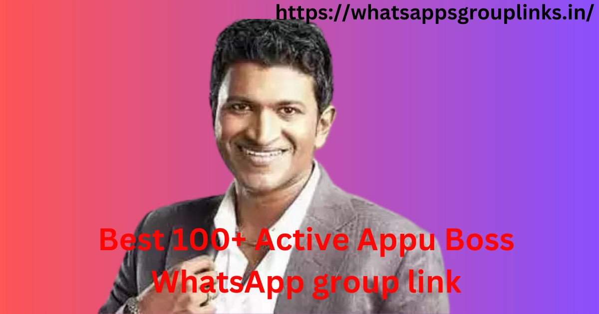 Appu Boss WhatsApp group link