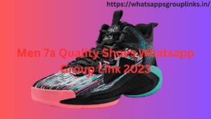 Men 7a Quality Shoes Whatsapp Group Link