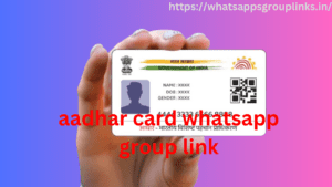 aadhar card whatsapp group link