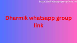 Dharmik whatsapp group link