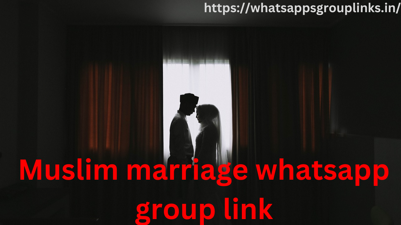 Muslim marriage whatsapp group link