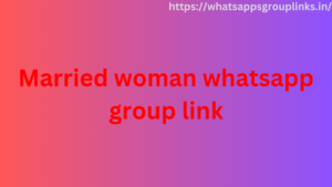 Married woman whatsapp group link