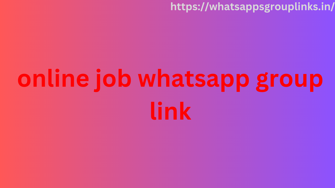 online job whatsapp group link