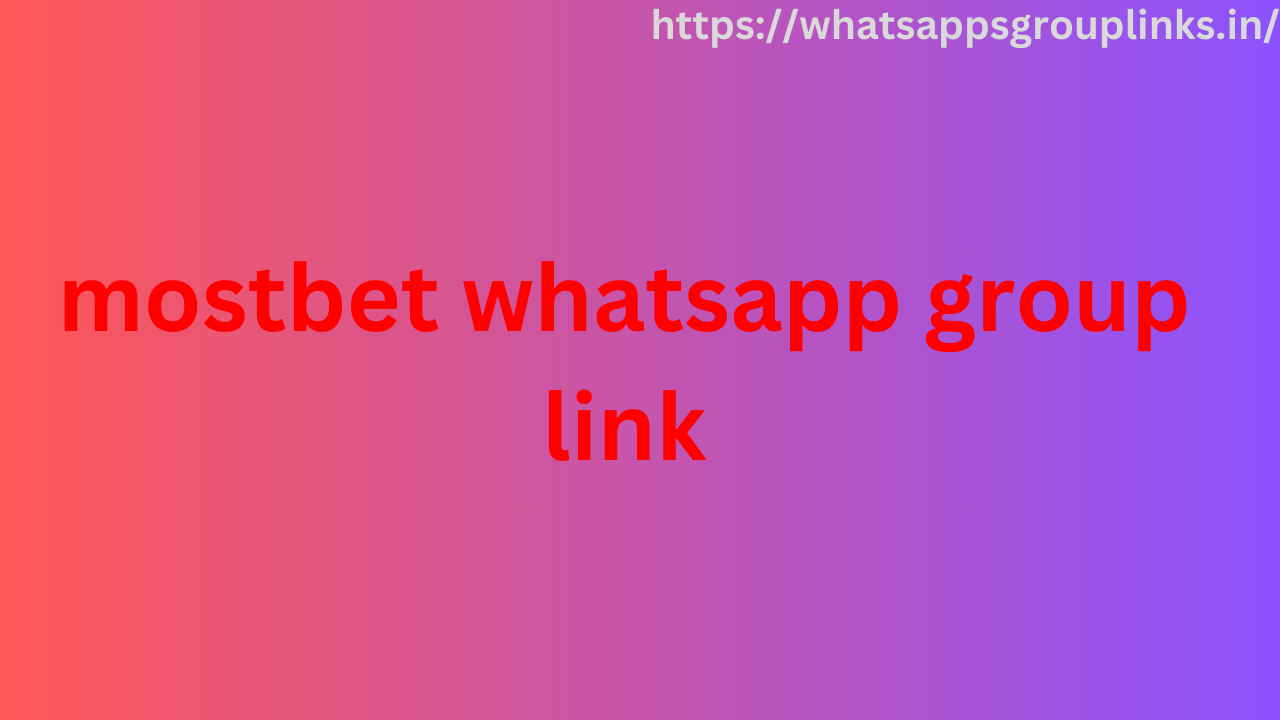 mostbet whatsapp group link